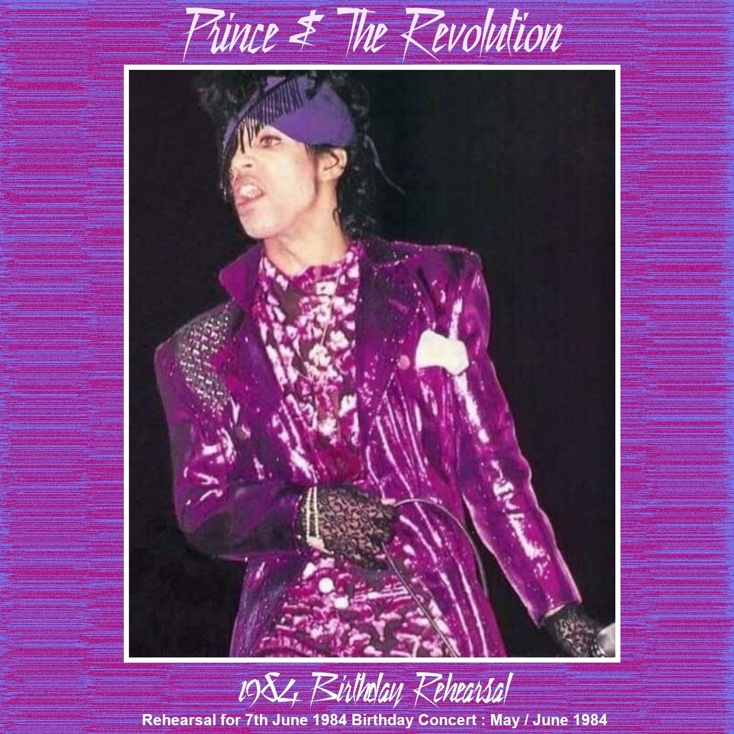 Prince & the Revolution / 1984 Birthday Rehearsal (1CDR)