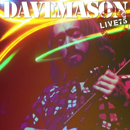 Dave Mason / Split Coconut American Tour 1975 San Diego Sports Areana (1CDR)