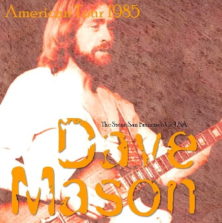 Dave Mason / American Tour 1985 The Stone (1CDR)