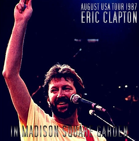 ERIC CLAPTON / August USA Tour 1987 Madison Square Garden (2CDR)