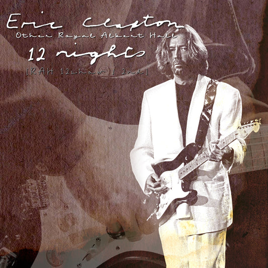 Eric Clapton / Royal Albert Hall London 1992 RAH 12show / 2nd Royal Albert Hall (2CDR)