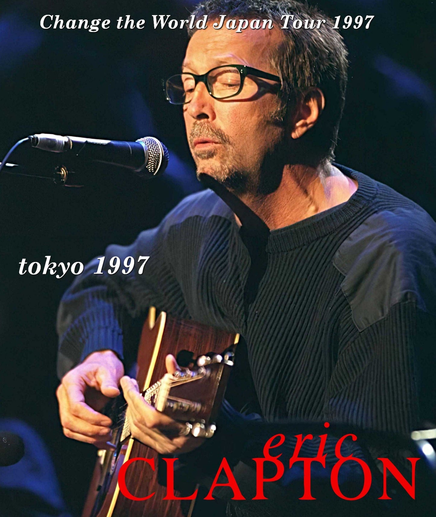 Eric Clapton / Change the World Japan Tour 1997 (1BDR)