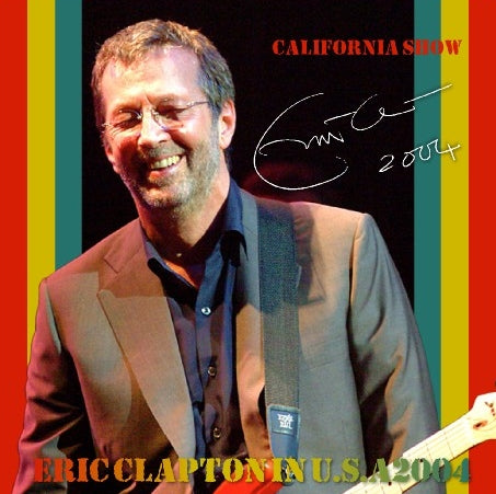Eric Clapton / American Tour 2004 San Jose 2nd show HP Pavilion (2CDR)