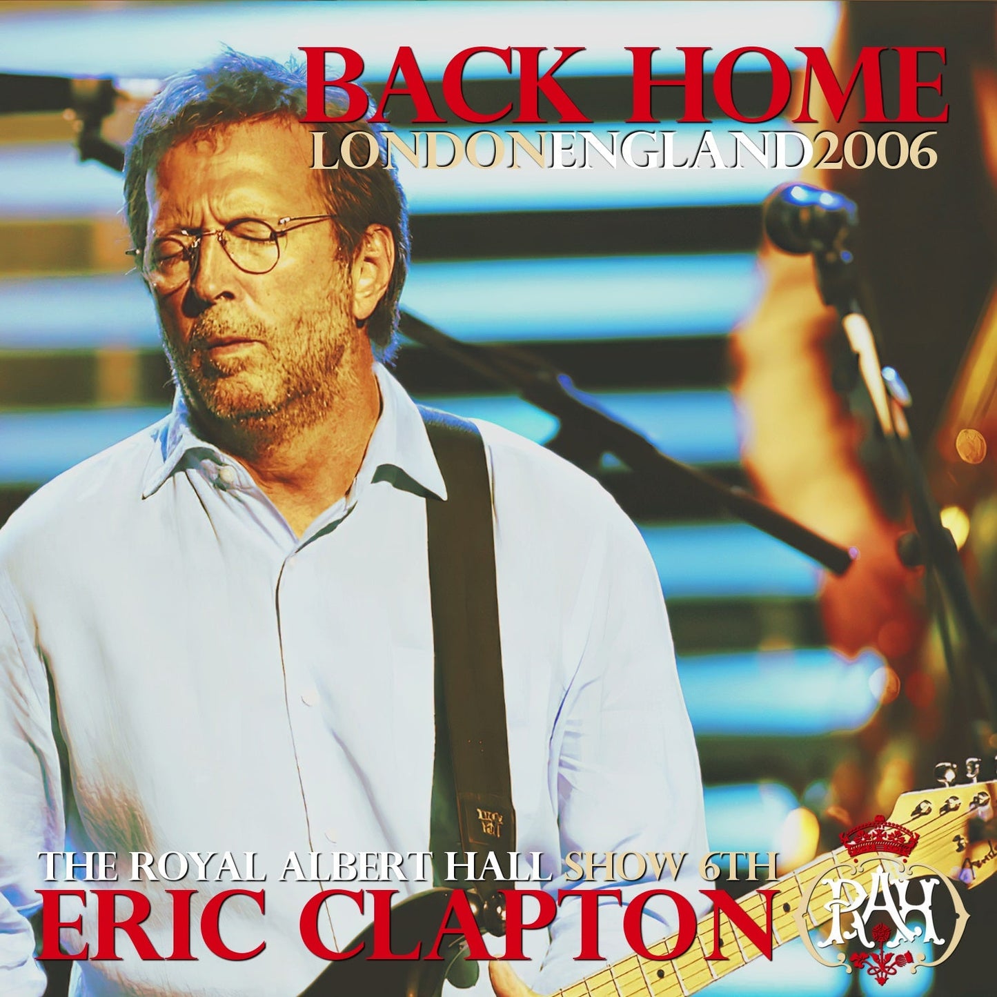 Eric Clapton / Back Home European Tour 2006 (2CDR)