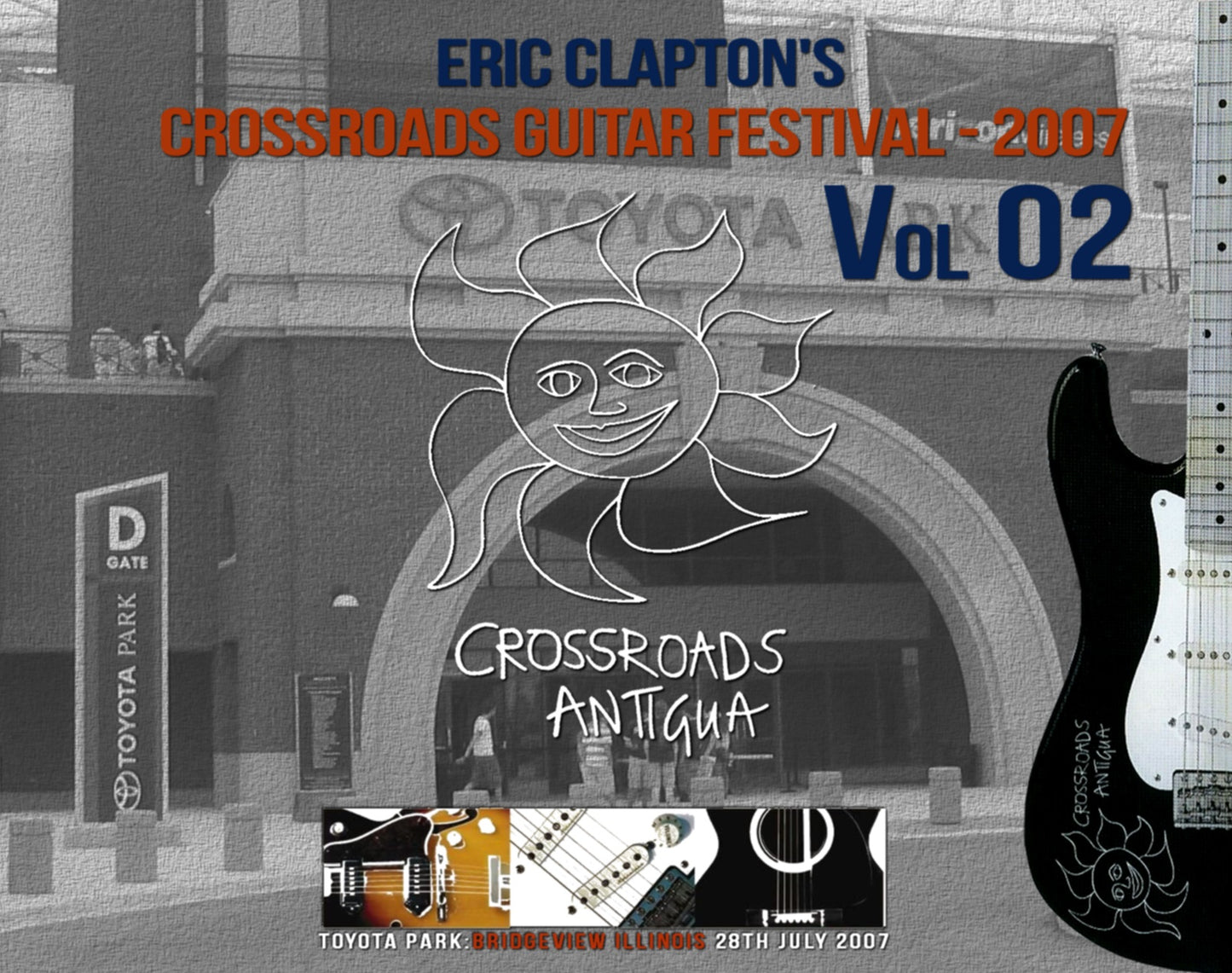 ERIC CLAPTON / Clapton's Crossroads Guitar Festival 2007 Vol Two Toyota Park SOUNDBOARD (4CDR)