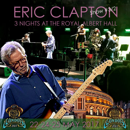 ERIC CLAPTON / In London 2017Royal Albert Hall Show #3/2 (2CDR)