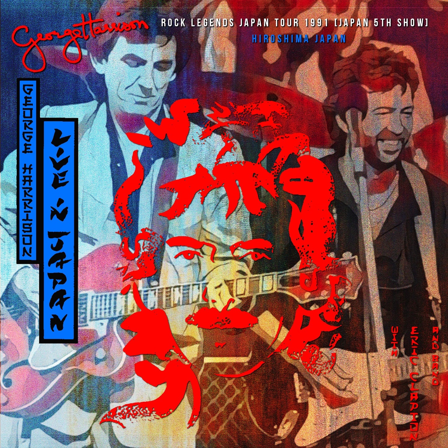 George Harrison & Eric Clapton / Rock Legends Japan Tour 1991 Japan 5TH Show (2CDR)