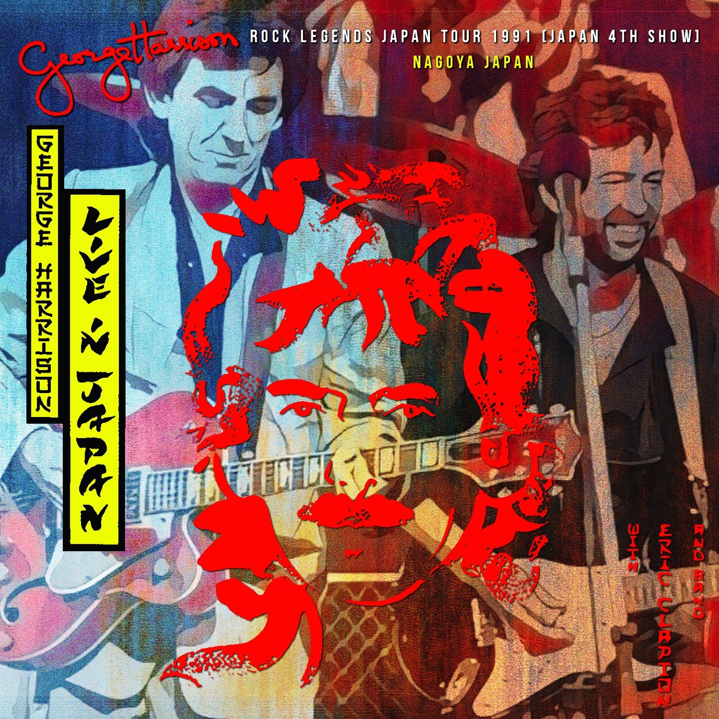 George Harrison & Eric Clapton / Rock Legends Japan Tour 1991 Japan 4TH Show (2CDR)