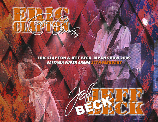 Eric Clapton & Jeff Beck / Japan Show 2009 Saitama Super Arena Saitama Japan 21th February (3CDR)