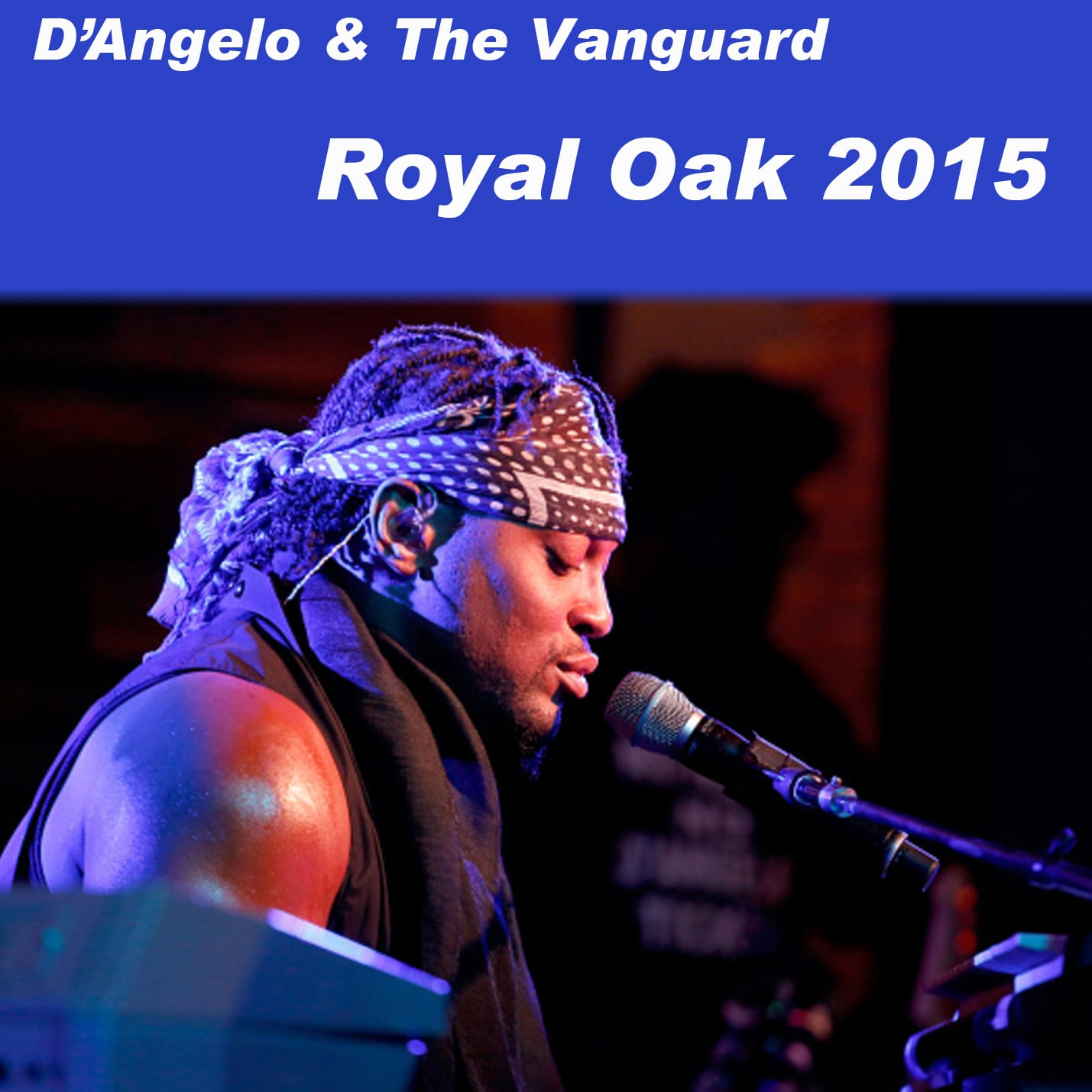D'Angelo / Royal Oak 2015 (2CDR)
