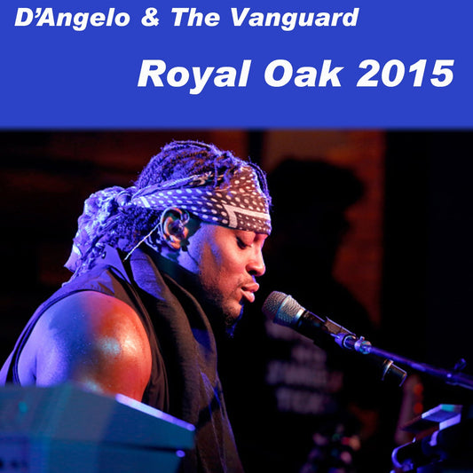 D'Angelo / Royal Oak 2015 (2CDR)