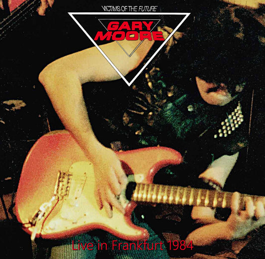 Gary Moore / Victims of the Future European Tour 1984 (2CDR)