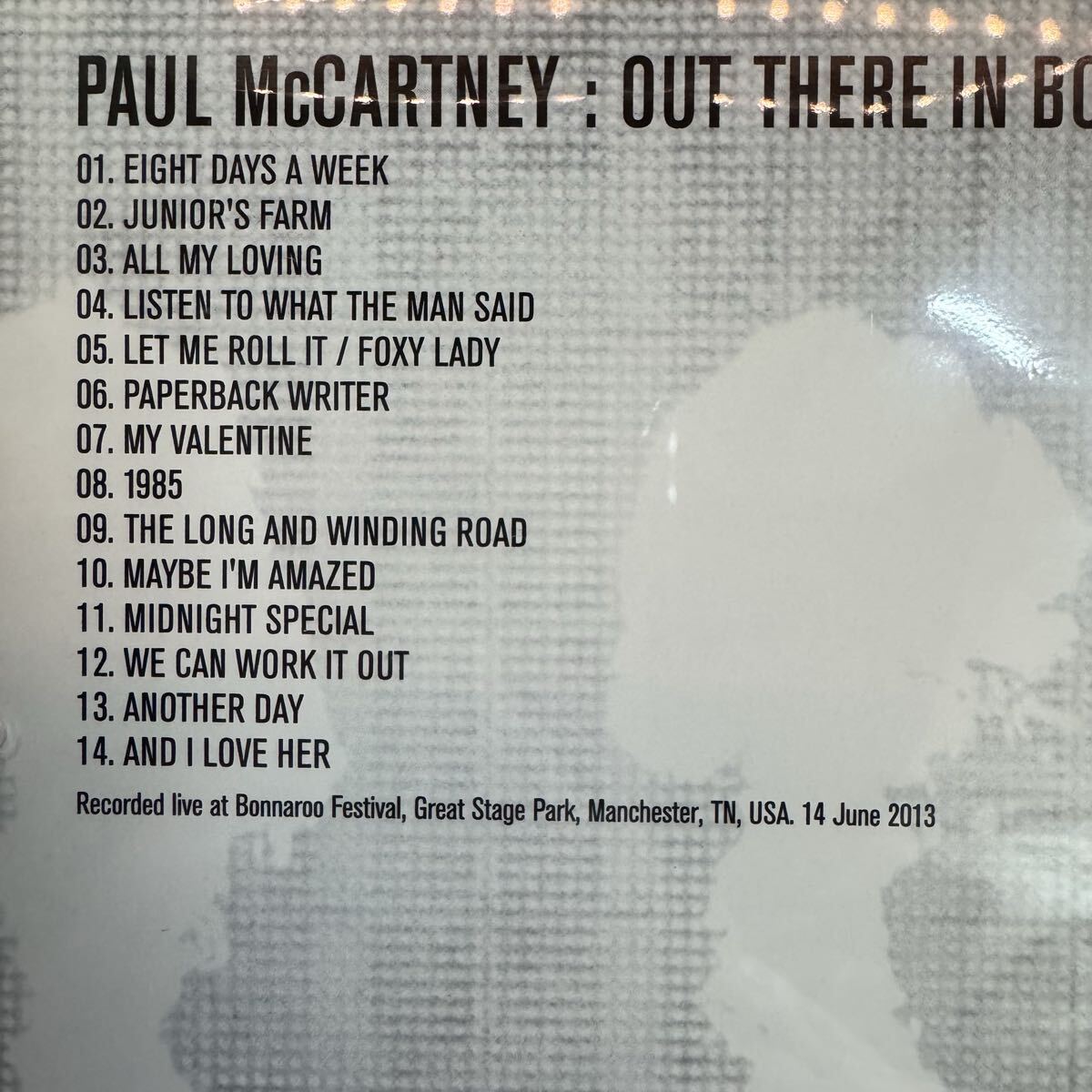 PAUL McCartney / OUT THERE IN BONNAROO 2013 SOUNDBOARD (1CD)
