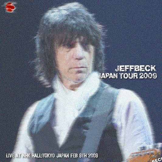 Jeff Beck / Japan Tour 2009 NHK Hall Tokyo Japan Feb 9th 2009 (2CDR)