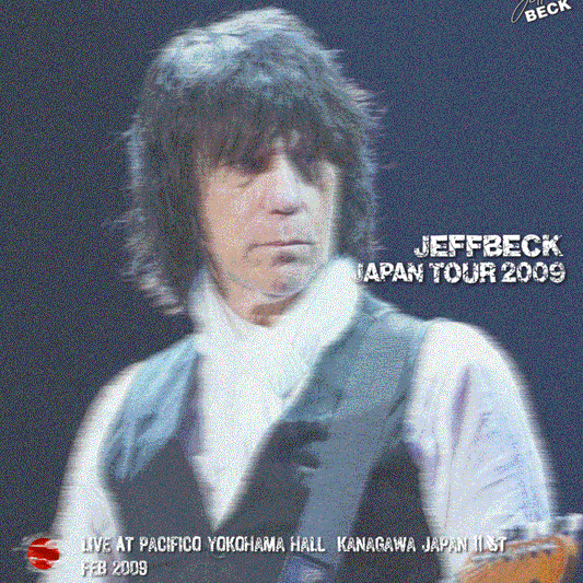 Jeff Beck / Japan Tour 2009 Pacifico Yokohama Hall Yokohama Kanagawa Japan Feb 11st 2009 (2CDR)