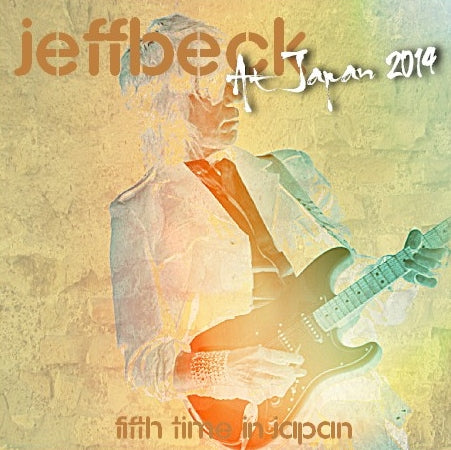 Jeff Beck / Japan TOur 2014 Tokyo Final]Tokyo Dome City Hall (2CDR)