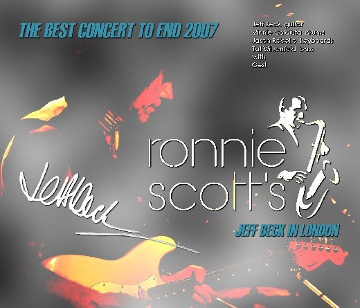 Jeff Beck / London Show 2007 Ronnie Scott's Jazz Club (4CDR)
