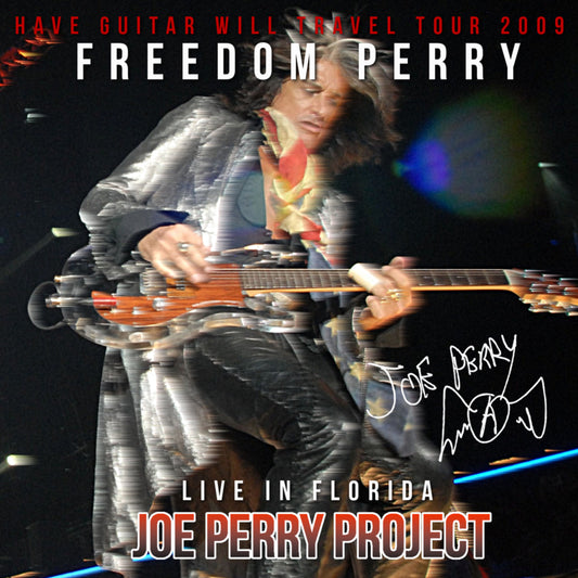 Joe Perry Project / Have Guitar Will Travel USA Tour 2009 State Theatre (2CDR)