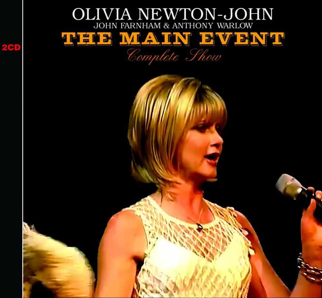OLIVIA NEWTON-JOHN / THE MAIN EVENT COMPLETE SHOW (2CD)