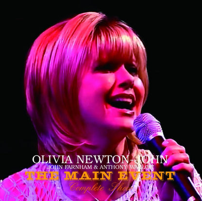 OLIVIA NEWTON-JOHN / THE MAIN EVENT COMPLETE SHOW (2CD)