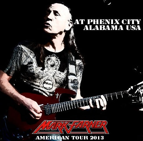 Mark Farner / American Tour 2013 Phenix City Amphitheater (2CDR)