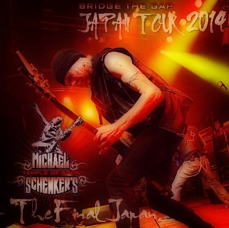Michael Schenker / Bridge The Gap Japan Tour 2014 Final Nakano Sun Plaza (2CDR)