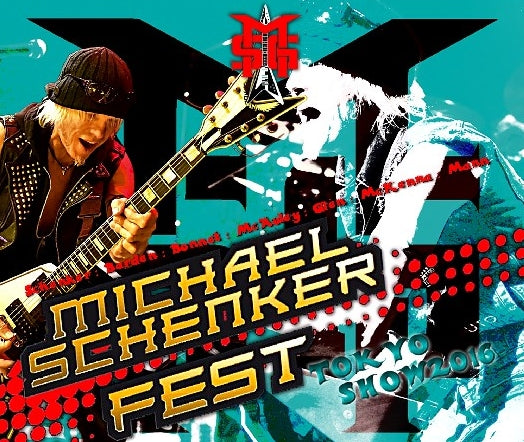 MICHAEL SCHENKER / MICHAEL SCHENKER FEST 2016 in Tokyo Japan show two Tokyo International Forum (4CDR)