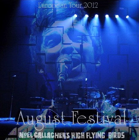 Noel Gallagher's High Flying Birds / European Tour 2012.08.16 FM4 Frequency Festival (2CDR)