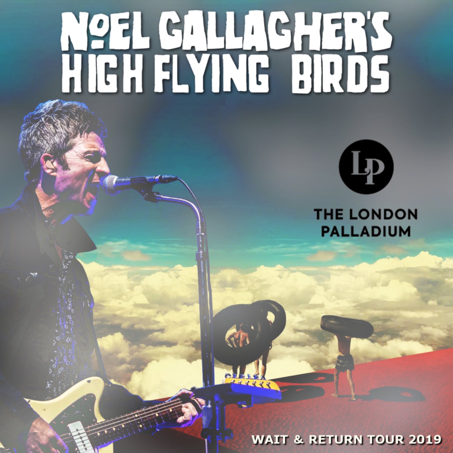 Noel Gallagher High Flying Birds / Wait & Return Tour 2019 London Palladium (2CDR)