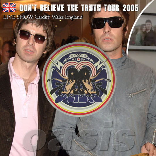 Oasis / Don't Believe The Truth Tour 2005 Millennium Stadium (2CDR)
