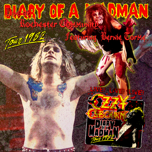 Ozzy Osbourne con Bernie Tormé / Diary of a Madman tour 1982 Nord America seconda tappa ultimo spettacolo di Bernie (1CDR)