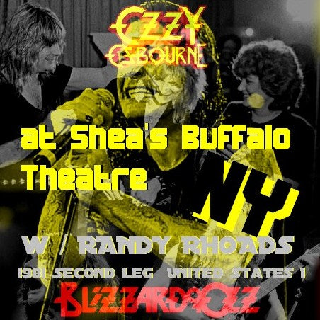 Ozzy Osbourne con Randy Rhoads / Blizzard of Ozz Tour 81 Seconda tappa Stati Uniti Buffalo (1CDR)