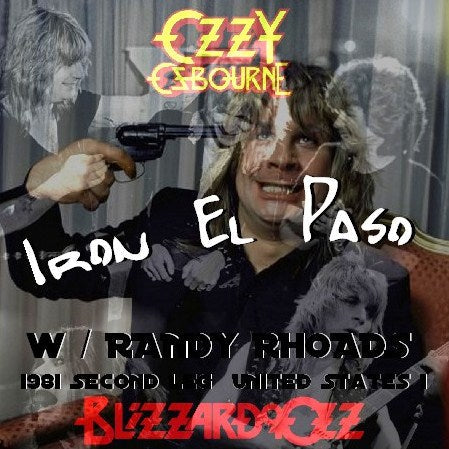 Ozzy Osbourne con Randy Rhoads / Blizzard of Ozz Tour 81 Seconda tappa Stati Uniti El Paso (1CDR)