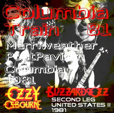 Ozzy Osbourne with Randy Rhoads / Blizzard of Ozz Tour 1981 Second Leg United States II Merriweather PostPavilion (1CDR)
