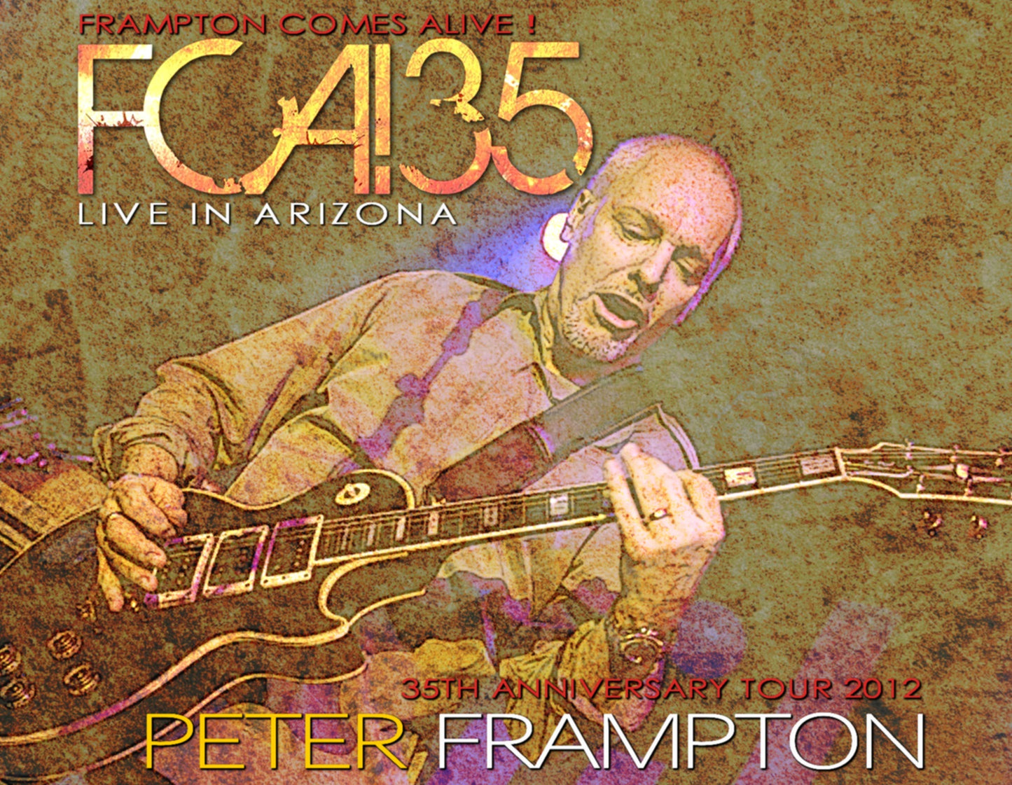 Peter Frampton / Frampton Comes Alive! 35th Anniversary Tour 2012 (3CDR)