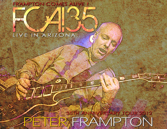 Peter Frampton / Frampton Comes Alive! 35th Anniversary Tour 2012 (3CDR)