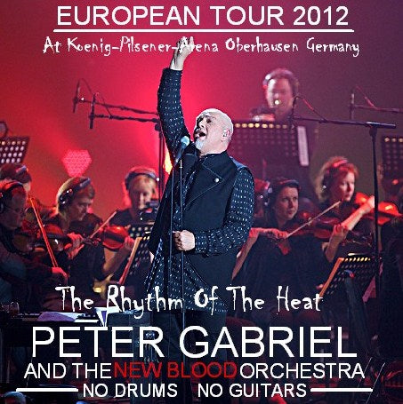 Peter Gabriel / New Blood Orchestra European Tour 2012 (2CDR)