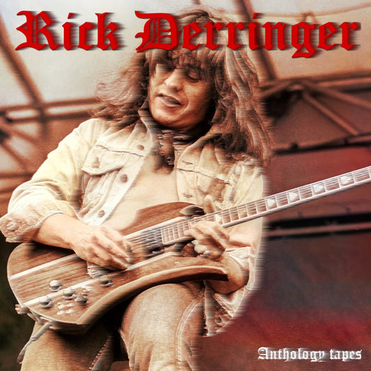 Rick Derringer / Anthology tapes SBD (2CDR)