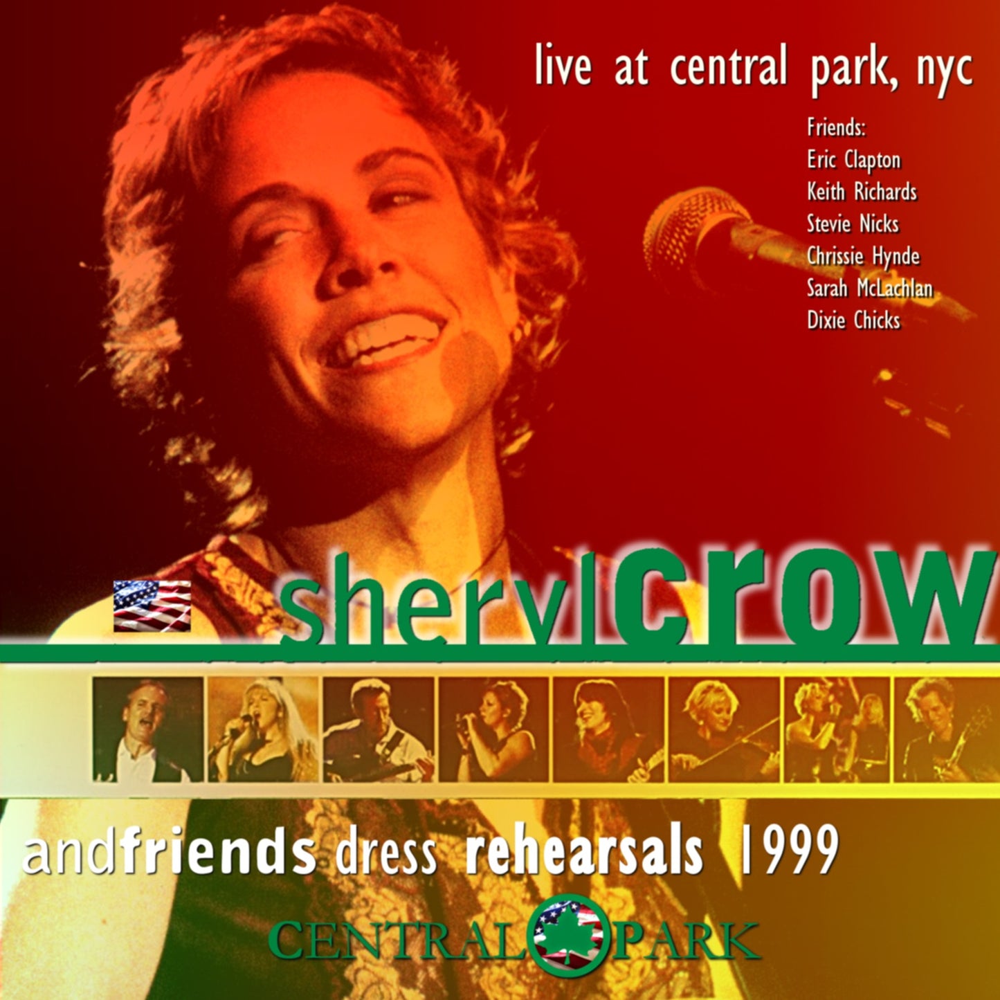 Sheryl Crow / American Tour 1999 dress rehearsals Friends Central Park (2CDR)