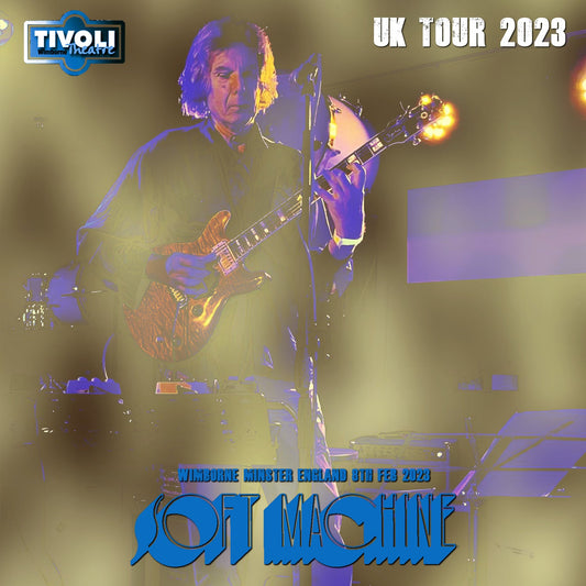 Soft Machine / UK Tour 2023 Wimborne Minster England 8th Feb 2023 (2CDR)